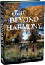 Just Beyond Harmony: An inspiration and comical journey of self discovery just beyond Harmony, Wyoming.
