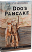 The Dog’s Pancake - New Poetry book from Rod S. Miller