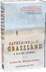 Gathering from the Grassland: A Plains Journal