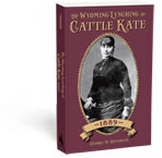 The Wyoming Lynching of Cattle Kate