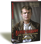 BUTCH CASSIDY: THE WYOMING YEARS
New details about Butch Cassidy