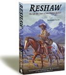 Reshaw: The Life and Times of John Baptiste Richard Extraordinary Entrepreneur and Scoundrel of the Western Frontier